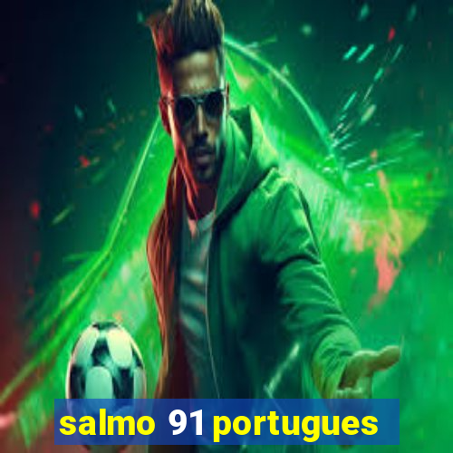 salmo 91 portugues